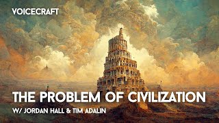 Civium amp The Problem Of Civilization w Jordan Hall E47 [upl. by Inej]