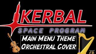 Kerbal Space Program Main Menu Theme Orchestral Cover w Sheet Music [upl. by Enicar]