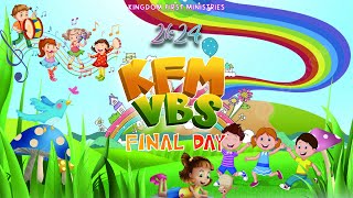 KFM VBS  FINAL PROGRAM  2024 [upl. by Alexander]