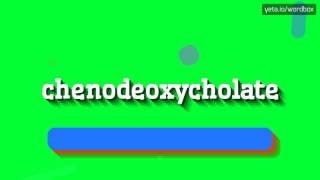 CHENODEOXYCHOLATE  HOW TO PRONOUNCE IT [upl. by Verlee]