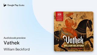 Vathek by William Beckford · Audiobook preview [upl. by Siroved955]