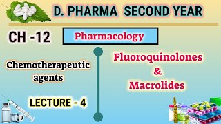 Fluoroquinolones  Macrolides  Ch12  L4  Pharmacology  DPharm Second year [upl. by Nolaf]