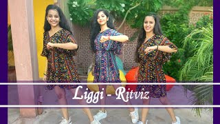 Liggi  Ritviz  Khyati Jajoo Choreography [upl. by Duvall]