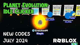 Roblox Planet Evolution Idle Clicker New Codes July 2024 [upl. by Richmound]