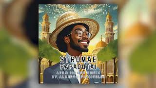 Stromae  Papaoutai Afro House Remix by Alberto Piscitelli [upl. by Namsu]