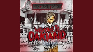 Welcome to Oakland Remix feat Young Gully G Baby Ezale amp Young Chop [upl. by Kolosick]