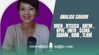 ANALISA SAHAM BREN  BTCUSD  ANTM  KPIG  UNTR ABMM  SMCA  BBRI tgl 10 November 2024 lindalee [upl. by Irra913]