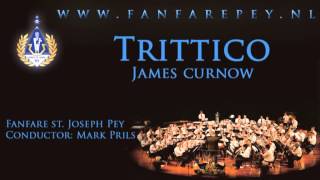 Trittico  James Curnow  Fanfare st Joseph Pey [upl. by Shlomo976]