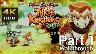 Walkthrough Part 1 River City Saga Three Kingdoms Next PS5 4K HDR [upl. by Dorcas]