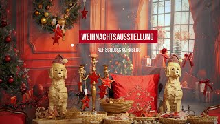 Weihnachtsausstellung auf Schloss Kornberg  Styria  Austria  vulkantvat [upl. by Eeliram]