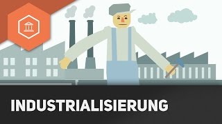 Industrialisierung aka die Industrielle Revolution  Definition und Vorwissen [upl. by Ohara]