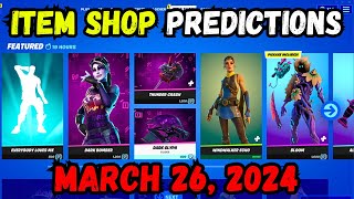 March 26th 2024 Fortnite Item Shop CONFIRMED  Fortnite Early Item Shop Prediction March 26th [upl. by Khorma370]