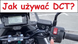 Jak jeździć motocyklem z automatyczną skrzynią biegów DCT Honda NC750X 2021 [upl. by Roxie]