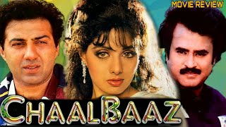 Chaalbaaz 1989 Hindi Movie Review  Rajnikanth  Sridevi  Sunny Deol  Anupam Kher  Shakti Kapoor [upl. by Treve]