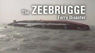 The Zeebrugge Ferry Disaster [upl. by Wrennie829]