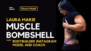 Laura Marie to Muscle Bombshell Story of Bodybuilder Instagram Model and Coach [upl. by Adnilrev131]