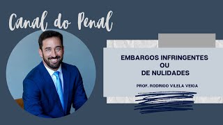 EMBARGOS INFRINGENTES OU DE NULIDADES [upl. by Suisyola]