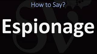 How to Pronounce Espionage CORRECTLY [upl. by Eejan]