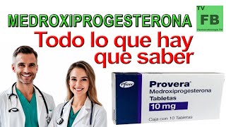 MEDROXIPROGESTERONA Para qué Sirve y todo lo que hay que saber ¡Medicamento Seguro👨‍🔬💊 [upl. by Dylan]