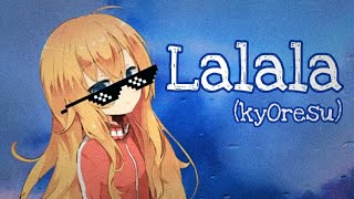 kyOresu  Lalala by bbno amp y2k loli cover [upl. by Zimmer]