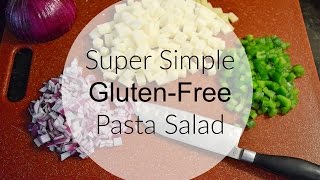 Simple and Easy GF Pasta Salad  Life With Sarah [upl. by Elocin]