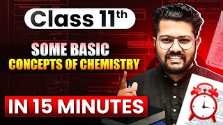 Class 11 Chemistry  Some Basic Concepts of Chemistry in 15 Minutes  Rapid Revision of Chemistry [upl. by Wiener347]