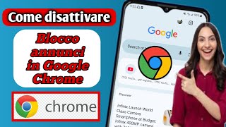 Blocca gli annunci su Google Chrome Come disattivare Ad Blocker in Google Chrome su Android 2024 [upl. by Atiseret]