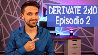 DERIVATE 2x10 Episodio 2 [upl. by Athena]