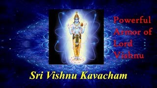 Vishnu kavacham  The Supreme Armor of Lord Vishnu  EXTREMELY POWERFUL VISHNU MANTRA [upl. by Eselahs111]