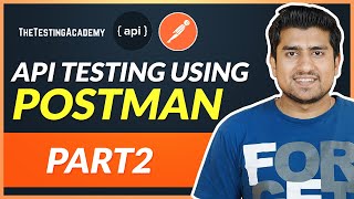 API Testing using Postman Part 2  Understanding HTTP Methods and Authentication [upl. by Phelps985]