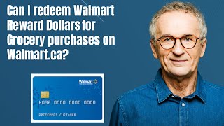 Can I redeem Walmart Reward Dollars for Grocery purchases on Walmart ca [upl. by Liagibba]