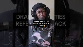 Drakes Mob Ties Reference Track JUST LEAKED 😳 [upl. by Tris]