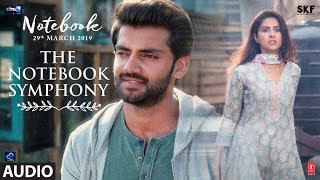 Full Audio The Notebook Symphony  Zaheer Iqbal And Pranutan Bahl  Vishal Mishra [upl. by Ylellan]