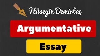 Argumentative Essay Nasıl Yazılır [upl. by Tibbetts]