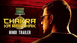 CHAKRA KA RAKSHAK Chakra 2023 Official Hindi Trailer  Vishal Shraddha Srinath Regina Cassandra [upl. by Othella]