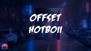 Hotboii  Offset Lyrics Video [upl. by Jason]