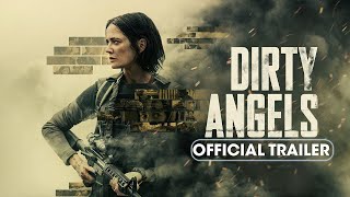 Dirty Angels Official Trailer 2024 [upl. by Fran]