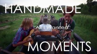 Handmade Moments  All I Wanted [upl. by Eduard]