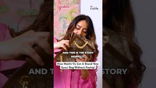 How Mahhi Vij Got A New Gucci Bag Without Paying…  Hauterrfly shorts [upl. by Asiulairam198]