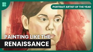 RenaissanceInspired Portrait  Portrait Artist of the Year  Art Documentary [upl. by Schou480]