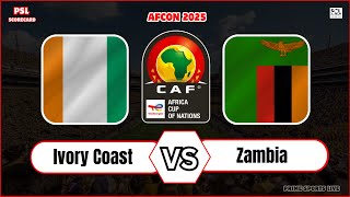 Zambia vs Ivory Coast  CAF Africa Cup of Nations 2024  AFCON Soccer Football Live Score Update [upl. by Liagiba]