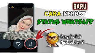 Cara Repost Status WhatsApp Orang lain ll Terbaru [upl. by Knick]