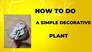 How to do a simple plant decoration [upl. by Esdnil388]