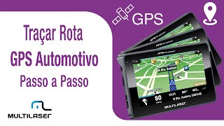 Como traçar rota no GPS  Multilaser [upl. by Pier]