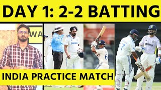 DAY 1 PRACTICE MATCH RAHUL INJURED VIRAT KOHLI 15amp30 YASHASVI BEST TOP ORDER TESTED VS BOUNCE [upl. by Stoddart]