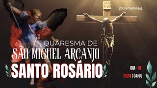 Santo Rosário 40 Dias com São Miguel Arcanjo 0400 39° Dia Live Ao vivo [upl. by Barkley]