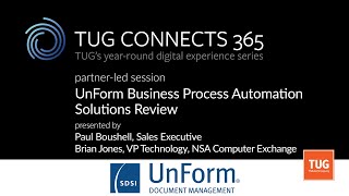 TUG CONNECTS 365 PartnerLed  UnForm  UnForm Business Process Automation Solutions Review [upl. by Aenitsirhc]