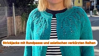 tutorial Strickjacke mit asiatischen verkürzen Reihen selbst strickjacke 🧶rundpasse knitting [upl. by Ayinat]