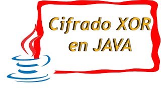 Cifrar datos en java usando cifrado XOR video tutorial [upl. by Ellehcil453]