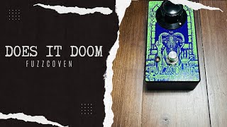 Does it Doom Fuzzcoven Demo [upl. by Worsham]